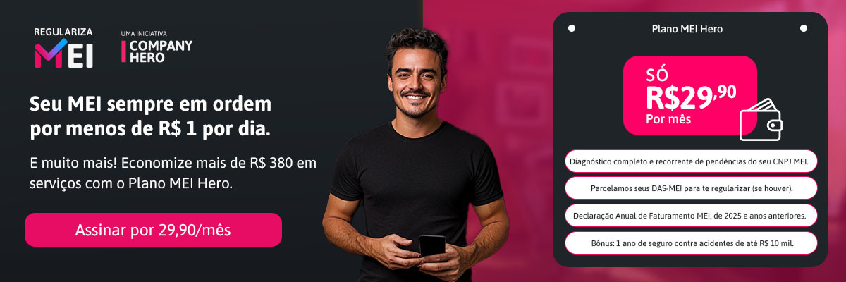 Plano MEI Hero: seu MEI sempre em ordem por menos de R$1 por dia.
