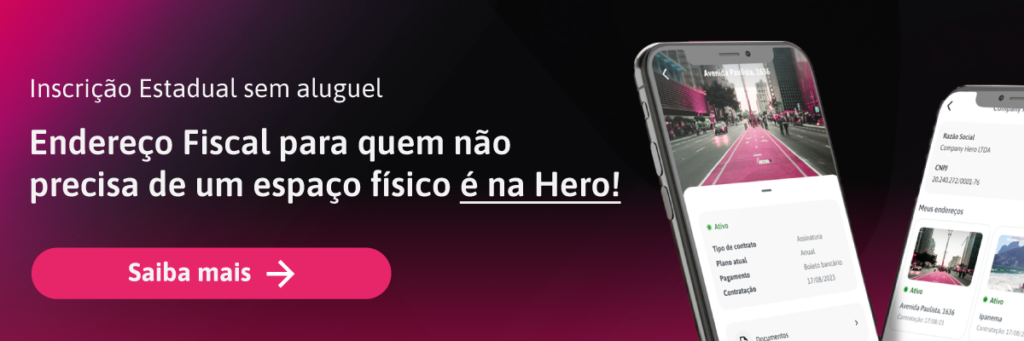 Endereço Fiscal para quem não precisa de um espaço físico é na Hero!